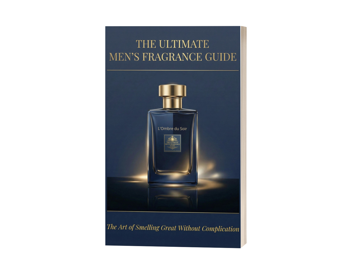 The Ultimate Men's Fragrance Guide